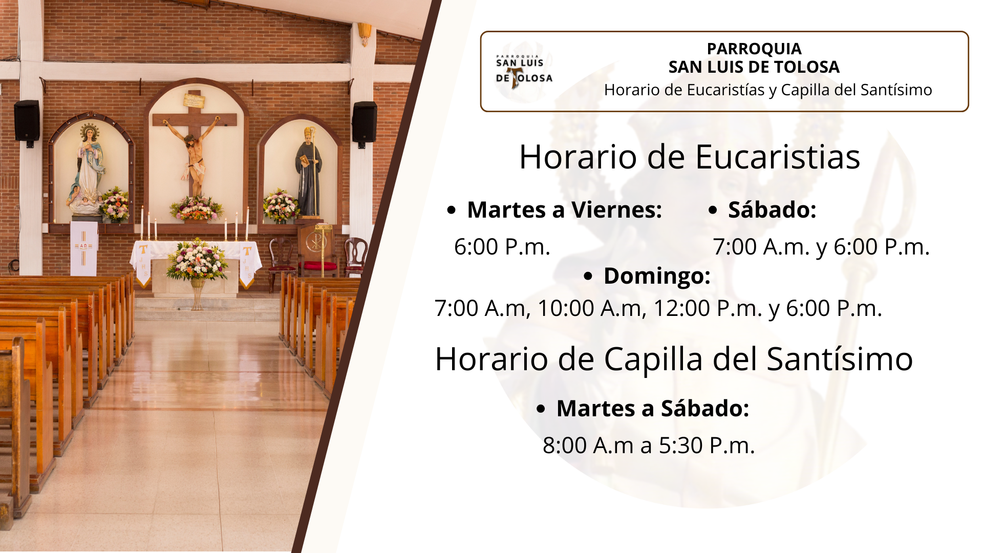HORARIO DE EUCARISTIAS Y CAPILLA DEL SANTISIMO